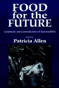 Food for the Future: Conditions and Contradictions of Sustainability (    -   )